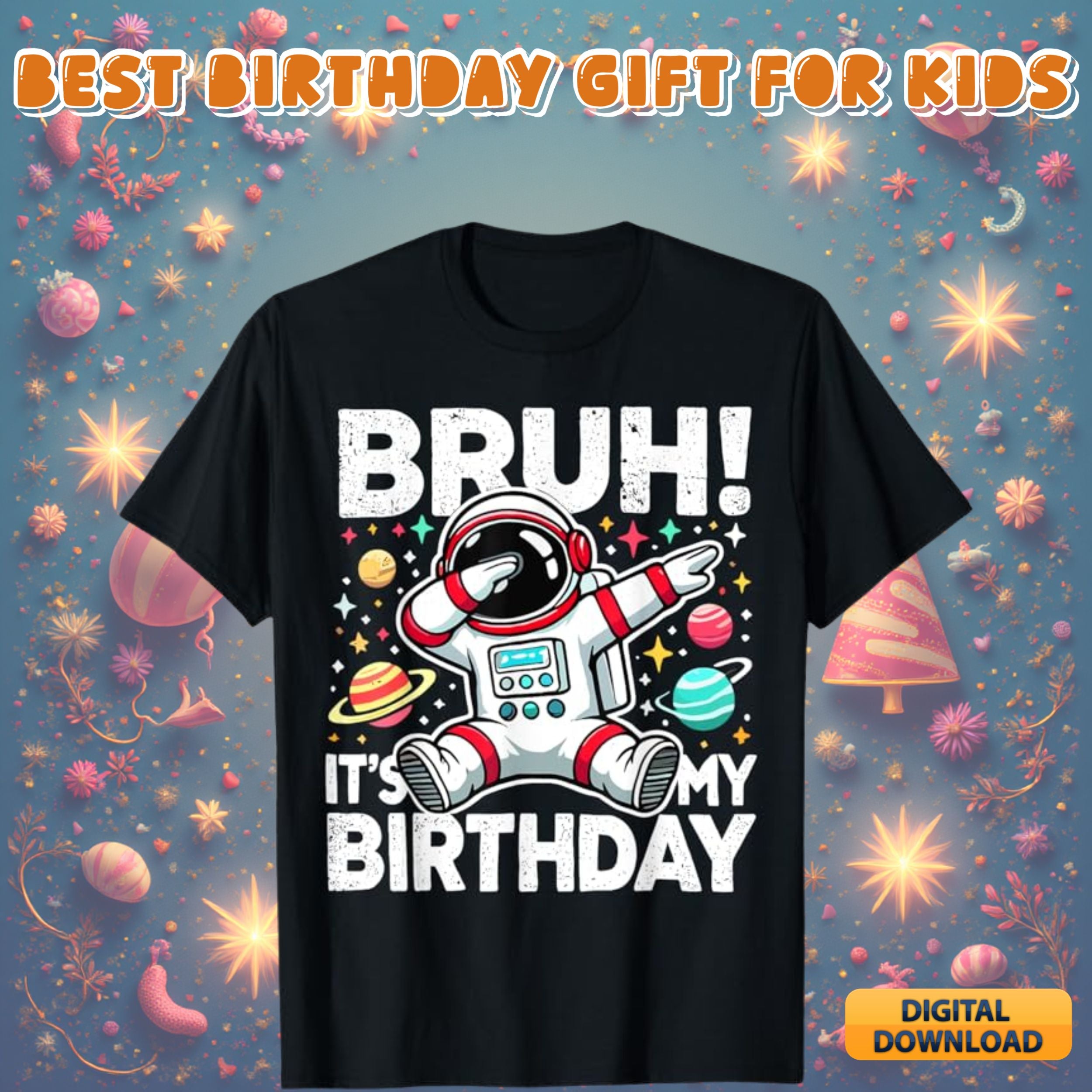 Bruh it's my birthday design #31 - funny birthday quote graphic for shirts, kids and teen birthday svg png digital download bundle